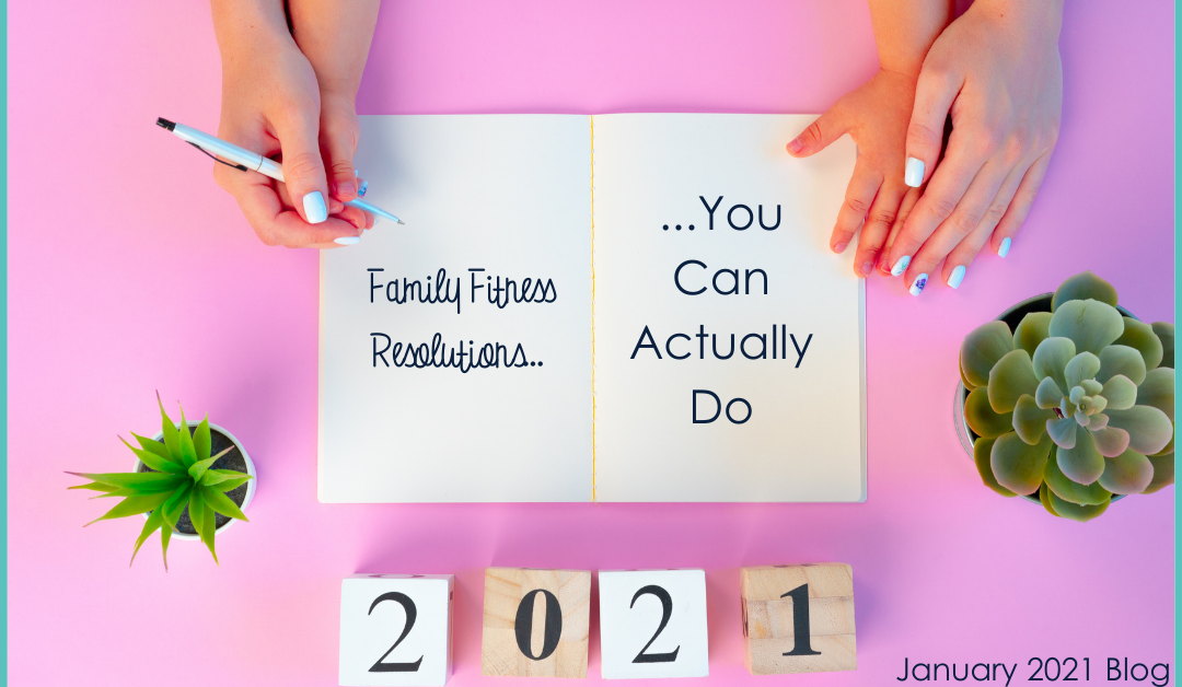 Family Fitness Resolutions SnG January 2021